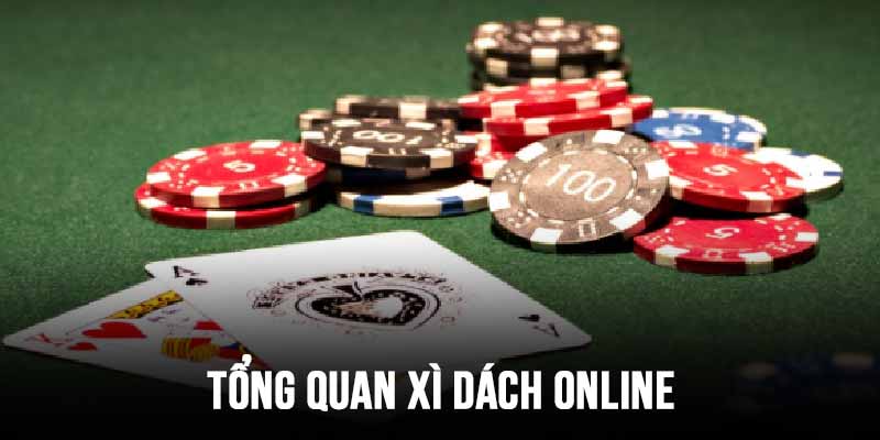 Tổng quan về xì dách online đang hot hiện nay