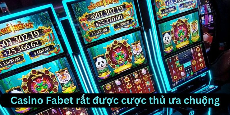 Casino fabet là nền tảng cá cược được ưa chuộng nhất