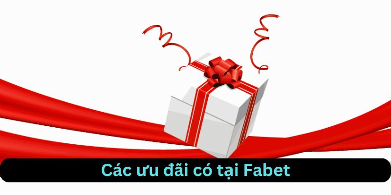 Các ưu đãi có tại Casino Fabet